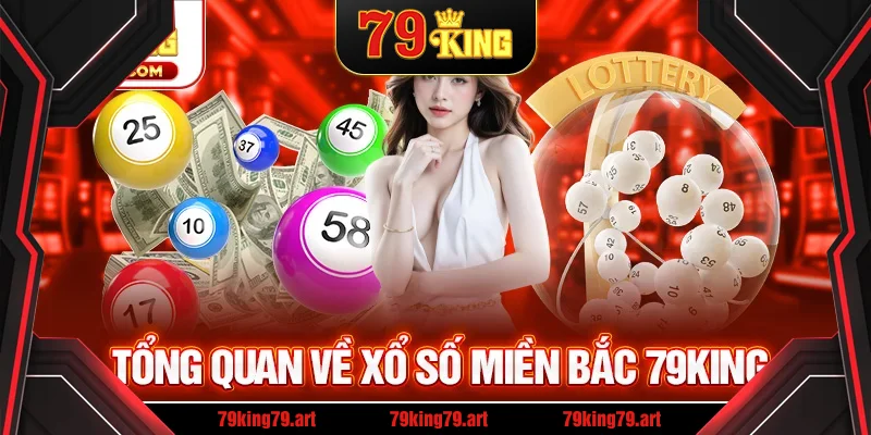 Tổng quan về xổ số miền Bắc