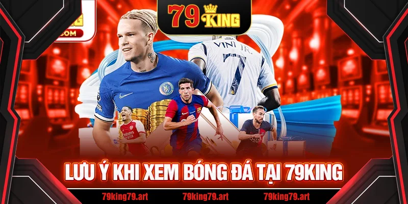Lưu ý khi xem trực tiếp bóng đá