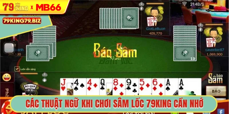 Các thuật ngữ khi chơi Sâm Lốc 79King cần nhớ Các thuật ngữ khi chơi Sâm Lốc 79King cần nhớ