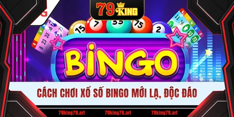 Cách chơi xổ số Bingo mới lạ, độc đáo Cách chơi xổ số Bingo mới lạ, độc đáo