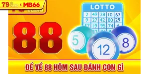 Đề về 88 hôm sau đánh con gì