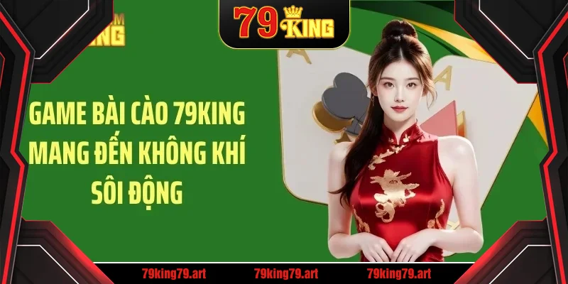 Game bài cào 79KING mang đến không khí sôi động Game bài cào 79KING mang đến không khí sôi động