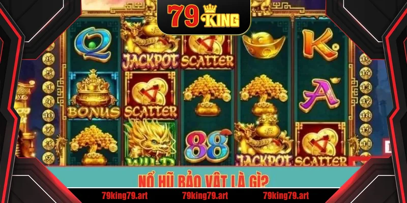 Nổ Hũ Bảo Vật là gì? Nổ Hũ Bảo Vật là gì?